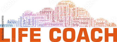 Life coach vector illustration word cloud isolated on a white background.