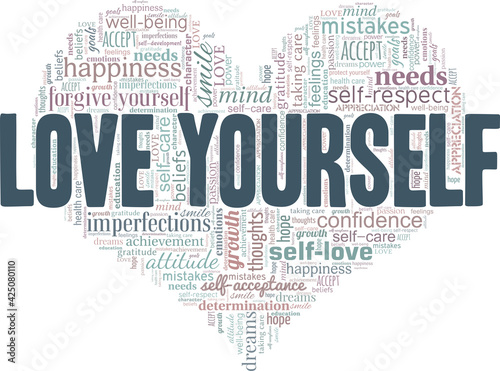 Love yourself vector illustration word cloud isolated on a white background.