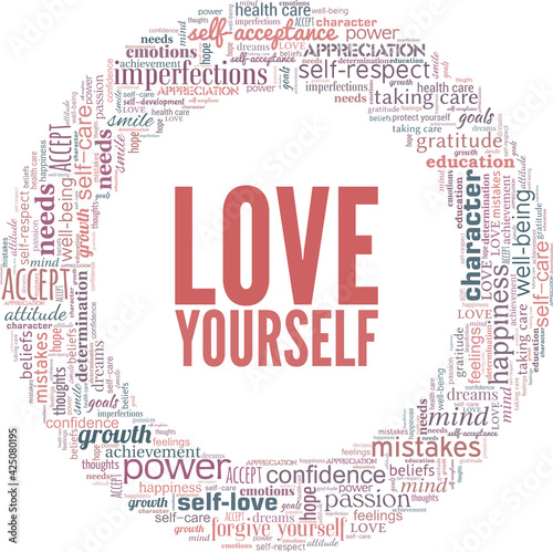 Love yourself vector illustration word cloud isolated on a white background.