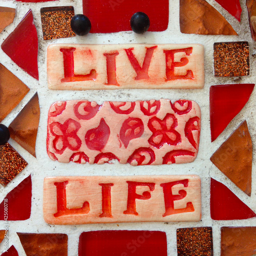 Live Life mosaic tile