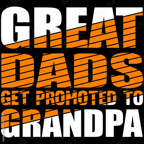 great dads get promoted to grandpa