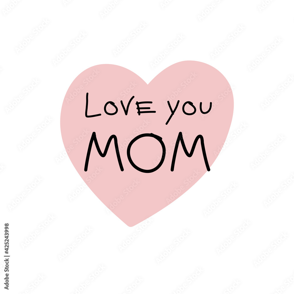 Love You Mom with heart