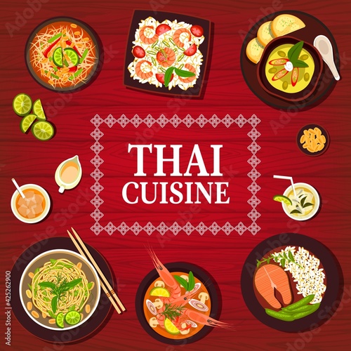 Thai food and Thailand dishes, authentic cuisine menu, vector. Asian cuisine salad, tom yum soup and pad thai noodles in curry, Asia world kitchens, cooking recipe and restaurant menu cover background
