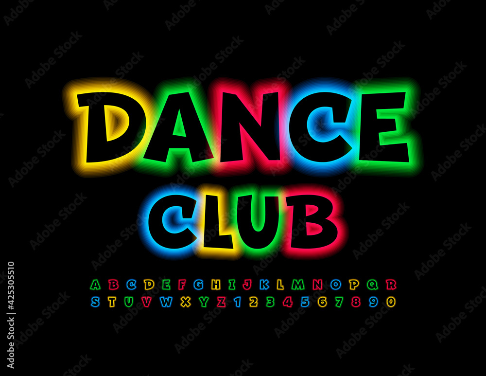 Vector colorful banner Dance Club. Neon brigh Font. Glowing Alphabet Letters and Numbers set