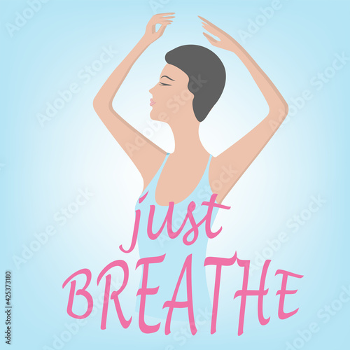 A woman with her hands raised up, folded her hands on her chest, an abstract breeze - the inscription - Just breathe. Breathwork. Mental health. Respiratory therapy.