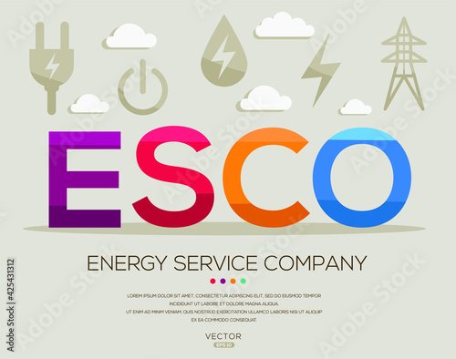 ESCO mean (Energy service company) Energy acronyms ,letters and icons ,Vector illustration.
