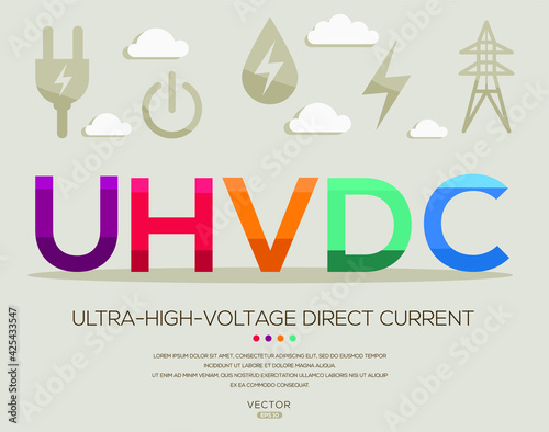 UHVDC mean (ultra high voltage direct current) Energy acronyms ,letters and icons ,Vector illustration.

