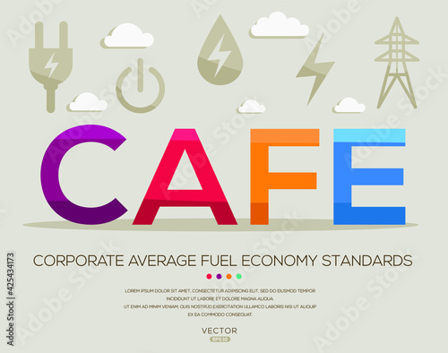 CAFE mean (Corporate Average Fuel Economy standards) Energy acronyms ,letters and icons ,Vector illustration.