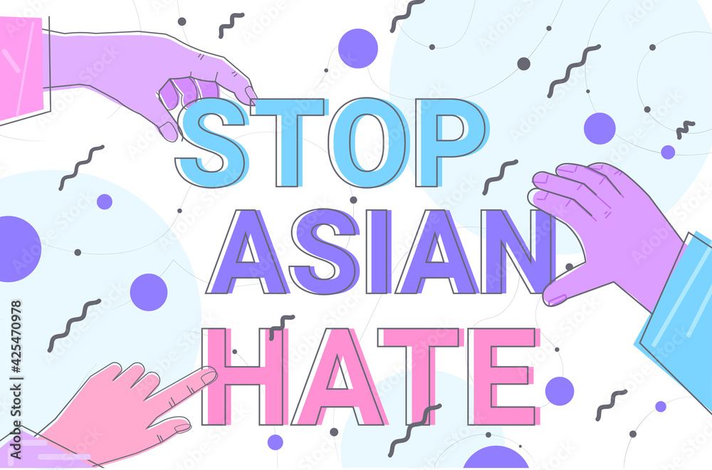 human hands holding stop asian hate words campaign against racism support people during coronavirus pandemic