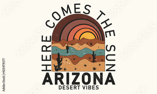 Desert here comes the sun arizona retro vector design