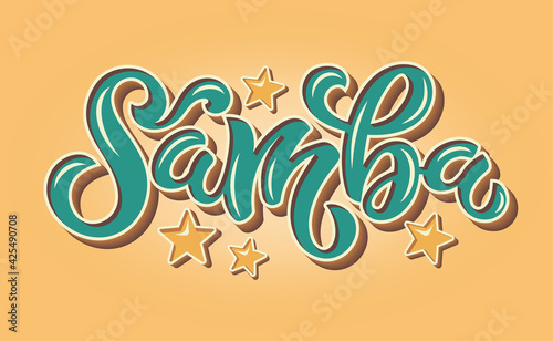 Samba lettering vector illustration for logo design, banners, tags and announcements. Hand-drawn bold calligraphy in trendy colors.