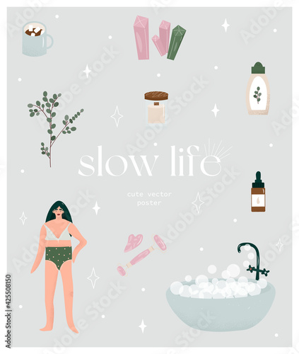 Vector flat poster in cartoon style about slow life, self-care, relaxation and meditation. Bathroom, girl in underwear, candles, oils, eucalyptus, gouache scraper and roller, crystals, cocoa.