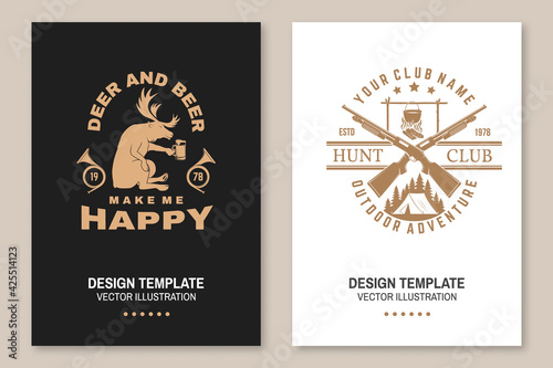 Deer and beer make me happy. Vector Flyer, brochure, banner, poster design with hunting gun, pot on the fire, camping tent, deer and hunting horn silhouette. Outdoor adventure hunt club emblem
