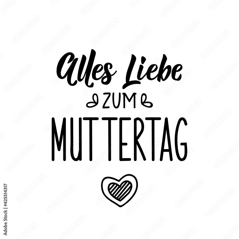 Translation from German: Much love for Mother's day. Lettering. Ink illustration. Modern brush calligraphy.