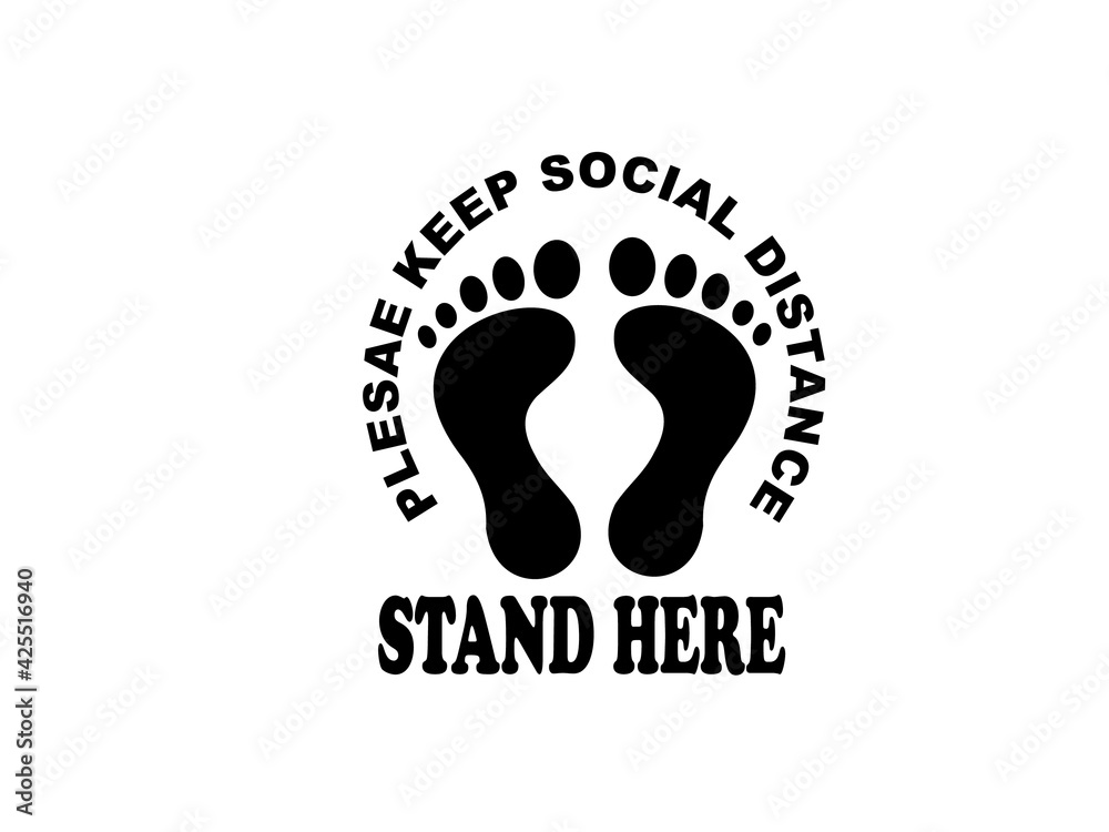 Please keep social distance floor sticker and sign, black and white banner Please keep social distance floor sticker and sign, black and white banner