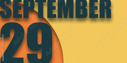 september 29th. Day 29 of month,illustration of date inscription on orange and blue background autumn month, day of the year concept