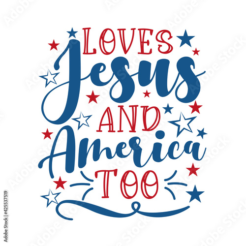 Loves Jesus and America Too -Holiday calligraphy with stars.
Good for poster, banner, t shirt print, greeting card, and mug, other gifts design.