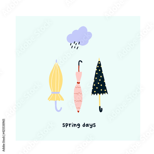 Cute hand drawn different umbrellas and rainy cloud. Cozy hygge scandinavian style template for postcard, poster, greeting card, kids t shirt design. Vector illustration in flat cartoon style