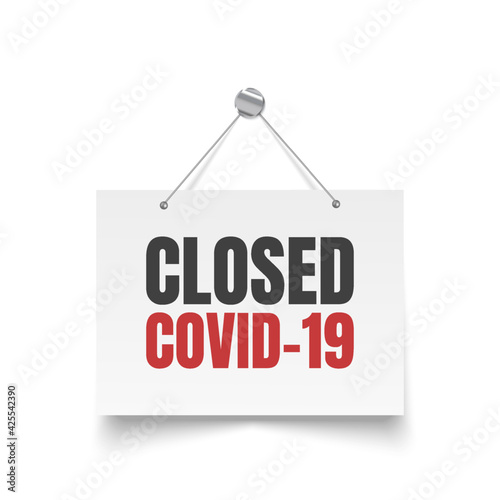Closed signboard isolated. Closed due to COVID-19 sign. Vector illustration