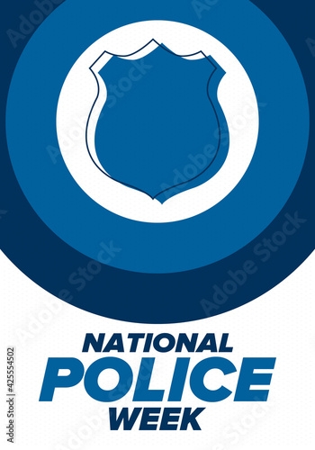 National Police Week in May. Celebrated annual in United States. In honor of the police hero. Police badge and patriotic elements. Officers Memorial Day. Poster, card, banner. Vector illustration