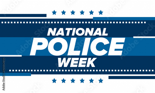 National Police Week in May. Celebrated annual in United States. In honor of the police hero. Police badge and patriotic elements. Officers Memorial Day. Poster, card, banner. Vector illustration