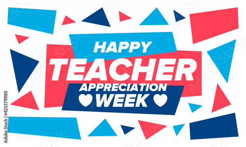 Teacher Appreciation Week in United States. Celebrated annual in May. In honour of teachers who hard work and teach our children. School and education. Student learning concept. Vector illustration