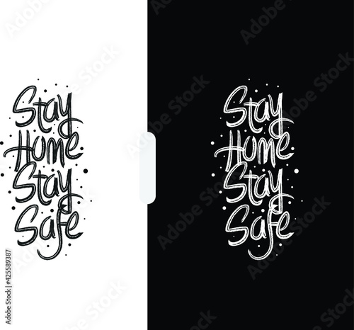 Stay Home Stay Safe Creative English typography Design