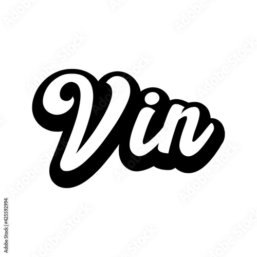 Logotipo con texto manuscrito Vin en francés escrito a mano con sombra en color negro