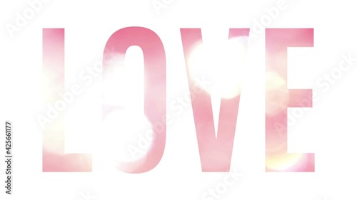 Large pink word Love with bright lights sliding in the letters, isolated on a white background. Graphic animation for e-card, celebration, invitation or titling…