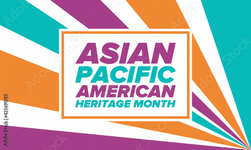 Asian Pacific American Heritage Month. Celebrated in May. It celebrates the culture, traditions and history of Asian Americans and Pacific Islanders in the United States. Poster, card, banner. Vector