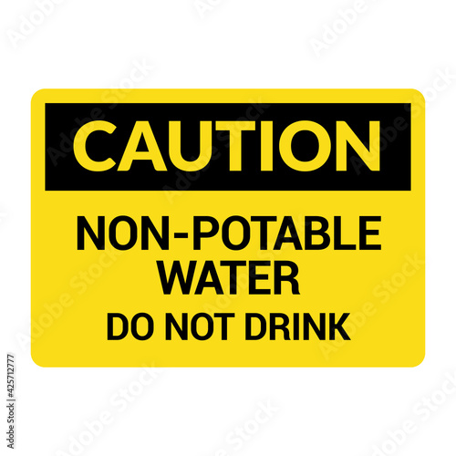 Non potable water sign. Drinkable faucet forbidden unsafe water symbol