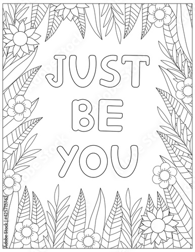 Just be you. Quote coloring page. Affirmation coloring.