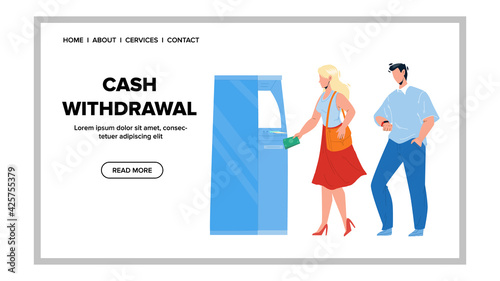 Cash Withdrawal From Atm With Credit Card Vector. Young Girl Cash Withdrawal From Asynchronous Transfer Mode Bank Electronic Machine. Characters Getting Money Web Flat Cartoon Illustration