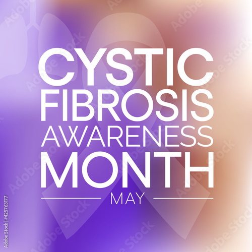 Cystic Fibrosis awareness month observed each year in May, it is a progressive, genetic disease that causes persistent lung infections and limits the ability to breathe over time. Vector illustration.