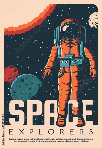 Space exploration astronaut vintage poster. Cosmonaut in spacesuit flying in outer space, solar system planets and moon, sun and stars vector. Galaxy travel and cosmos research retro banner