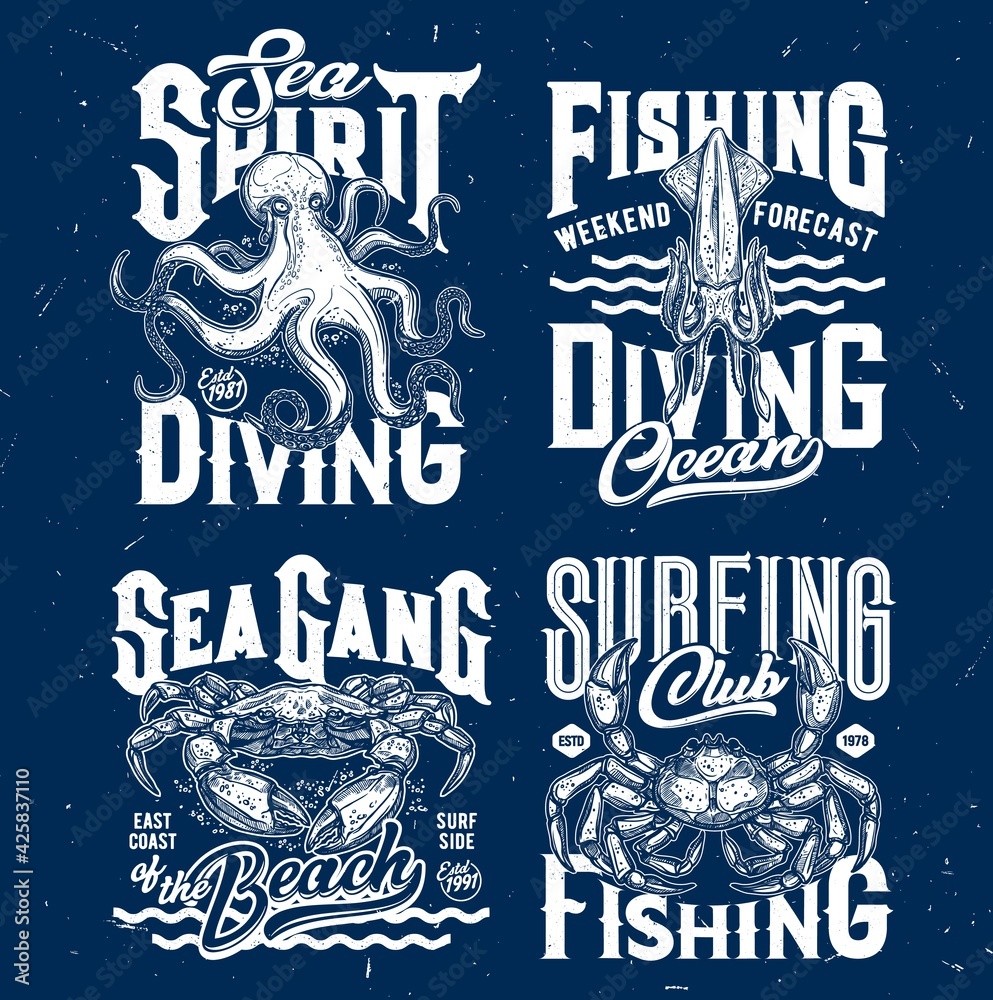 T-shirt prints with underwater animals. Vector sketch squid, crab and  octopus. Scuba diving or fishing club mascots, ocean creatures and  typography on blue grunge background, t-shirt emblems Stock Vector