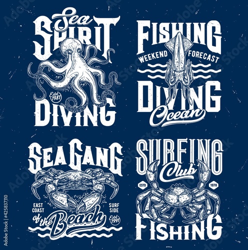 T-shirt prints with underwater animals. Vector sketch squid, crab and octopus. Scuba diving or fishing club mascots, ocean creatures and typography on blue grunge background, t-shirt emblems