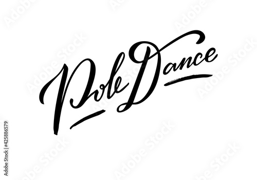 Vector illustration of pole dance lettering for banner, poster, business card, dancing club advertisement, signage design. Creative handwritten text for the internet or print
