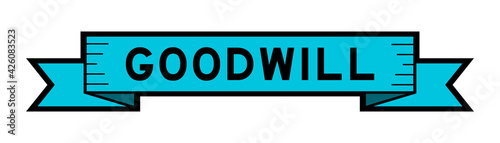 Vintage blue color ribbon banner with word goodwill on white background