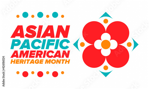 Asian Pacific American Heritage Month. Celebrated in May. It celebrates the culture, traditions and history of Asian Americans and Pacific Islanders in the United States. Poster, card, banner. Vector