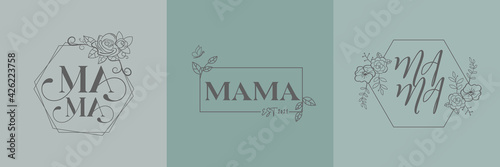 mama quote with flower leaves frame, Vector Illustration vintage style for graphic design, t-shirt prints, logo, card, invitation, postcard, cover