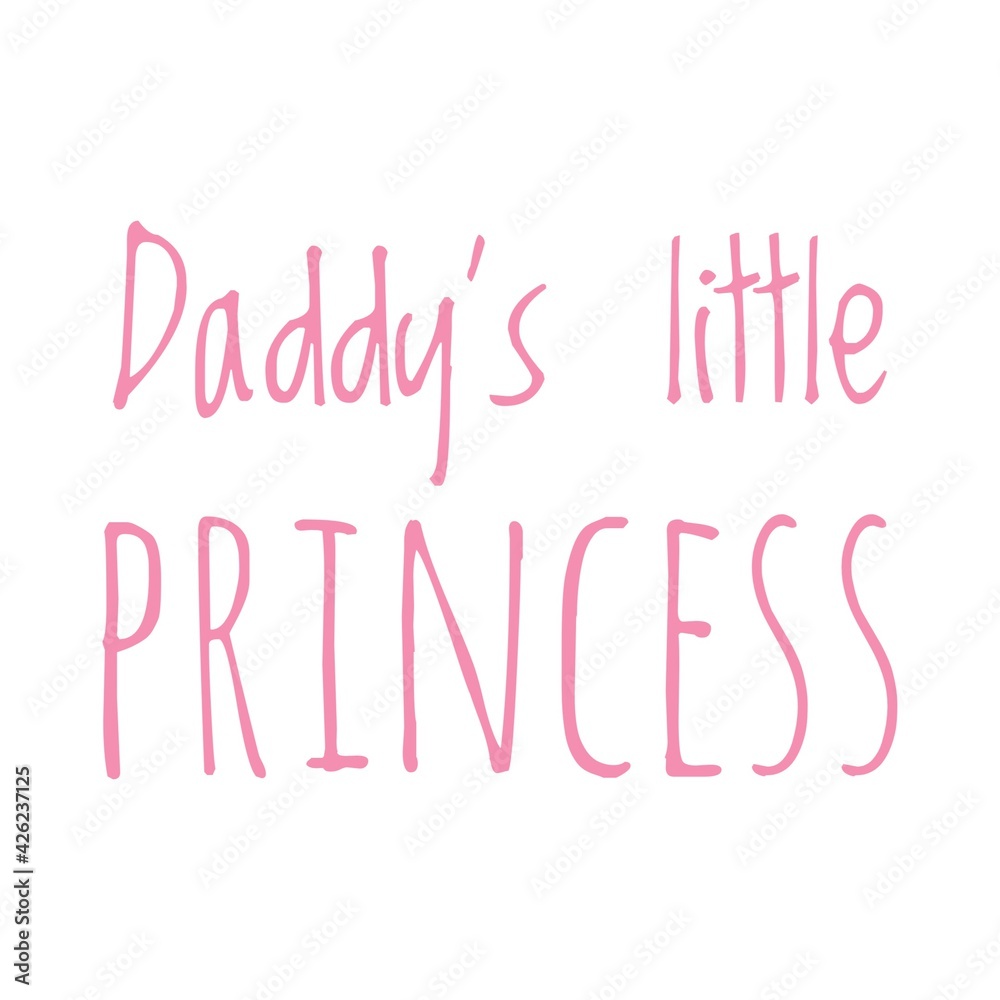 ''Daddy's little princess'' Cute Quote for Daughter