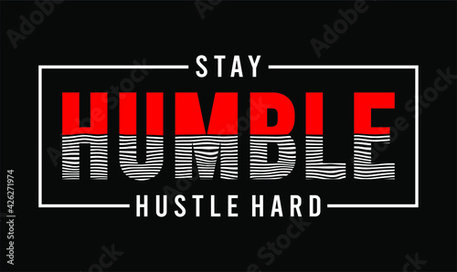 hustle slogan t shirt design graphic vector quotes illustration  motivational inspirational 