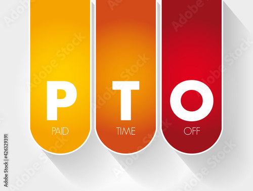 PTO - Paid Time Off acronym, concept background
