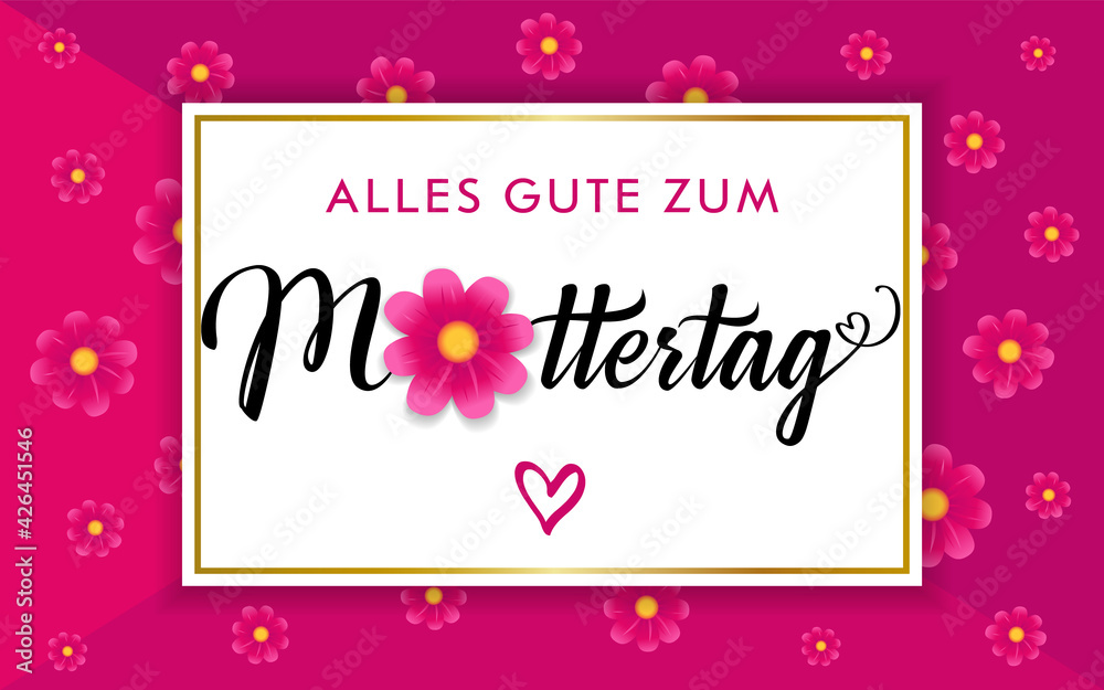 Alles Gute zum Muttertag - translation from German language Happy Mothers day congrats concept. Decorative art style. Decorative Mother's Day poster, To the best MOM. Isolated abstract graphic design.