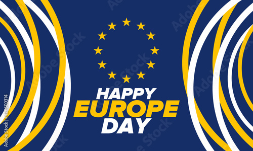 Europe Day. Annual public holiday in May. Is the name of two annual observance days - 5 May by the Council of Europe and 9 May by the European Union. Poster, card, banner and background. Vector