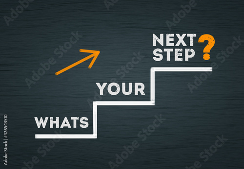 Whats your next step? question in staircase ladder with arrow upward. business question concept 