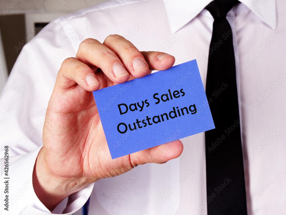 Financial concept meaning Days Sales Outstanding with inscription on the page. Financial concept meaning Days Sales Outstanding with inscription on the page.
