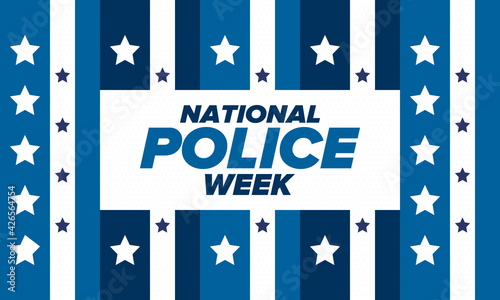 National Police Week in May. Celebrated annual in United States. In honor of the police hero. Police badge and patriotic elements. Officers Memorial Day. Poster, card, banner. Vector illustration