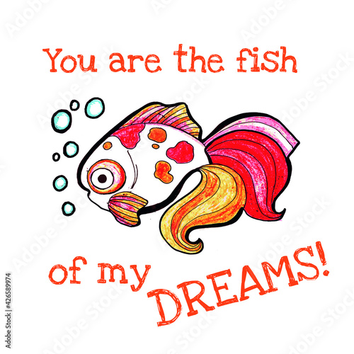 You are the fish of my dreams, a postcard with a declaration of love.